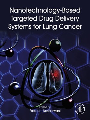 cover image of Nanotechnology-Based Targeted Drug Delivery Systems for Lung Cancer